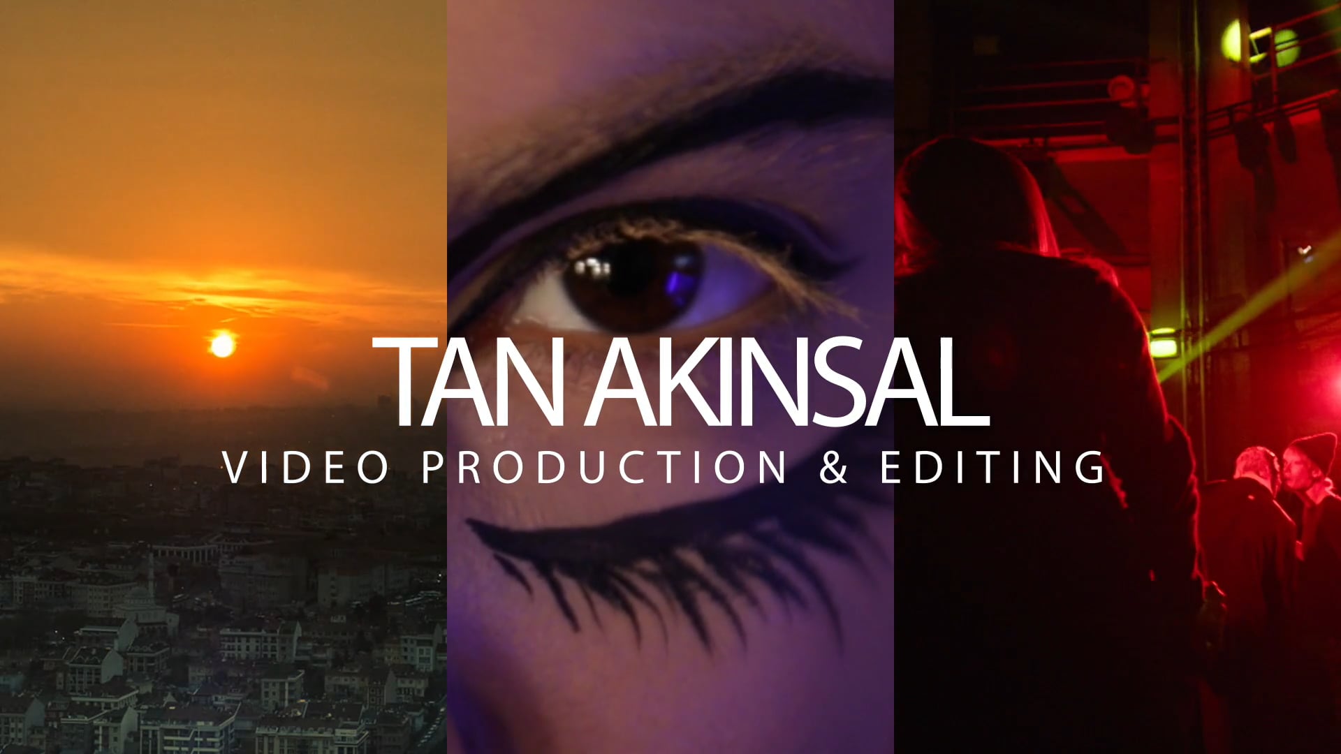 Tan AKINSAL Showreel