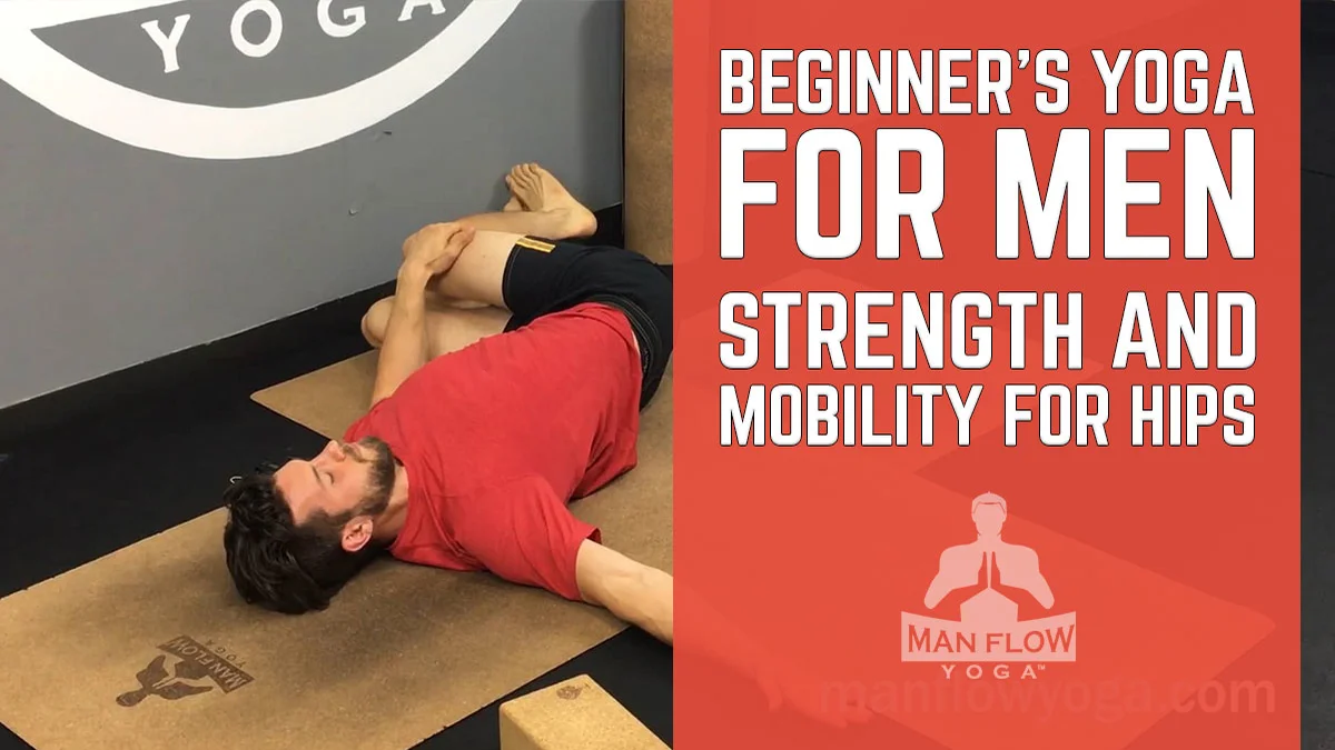 Man Flow Yoga for Beginners - Man Flow Yoga