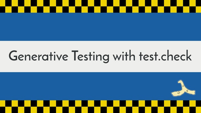 35. Generative Testing with test.check