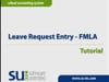 Leave Request Entry - FMLA