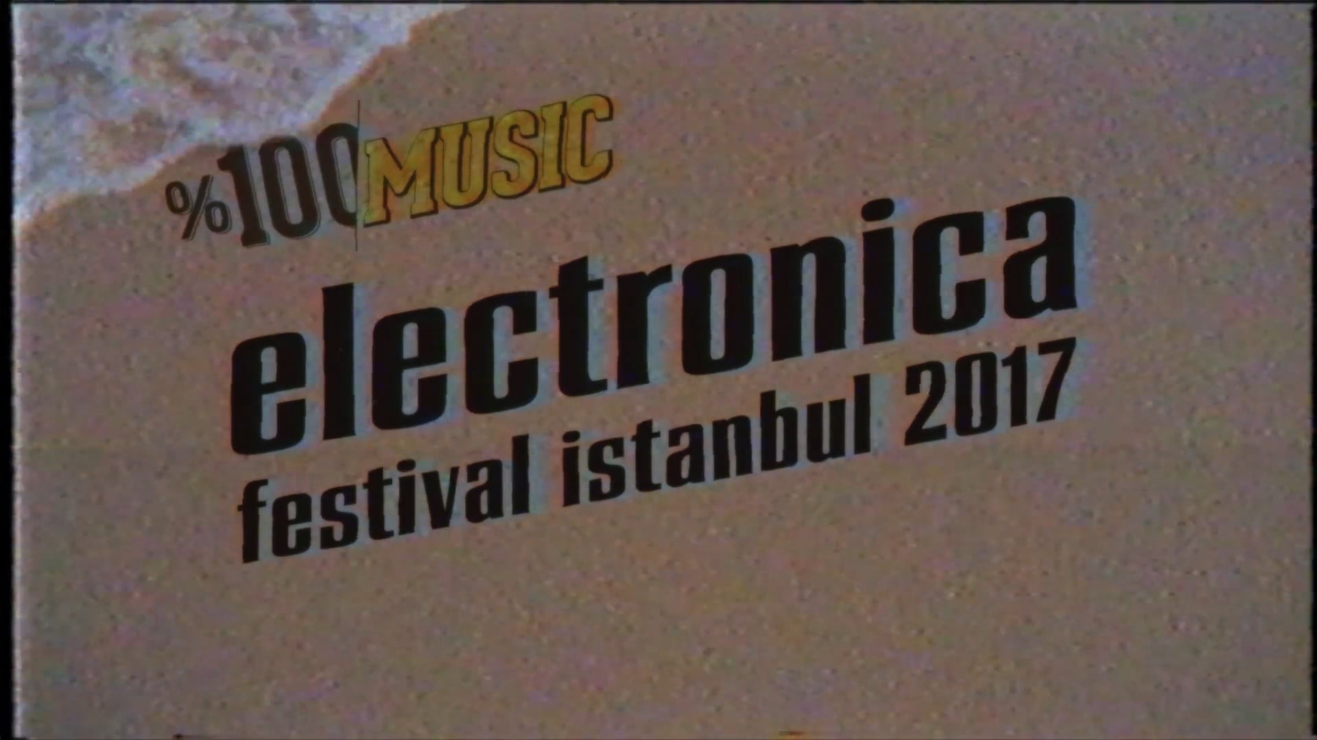 Electronica Festival İstanbul 2017