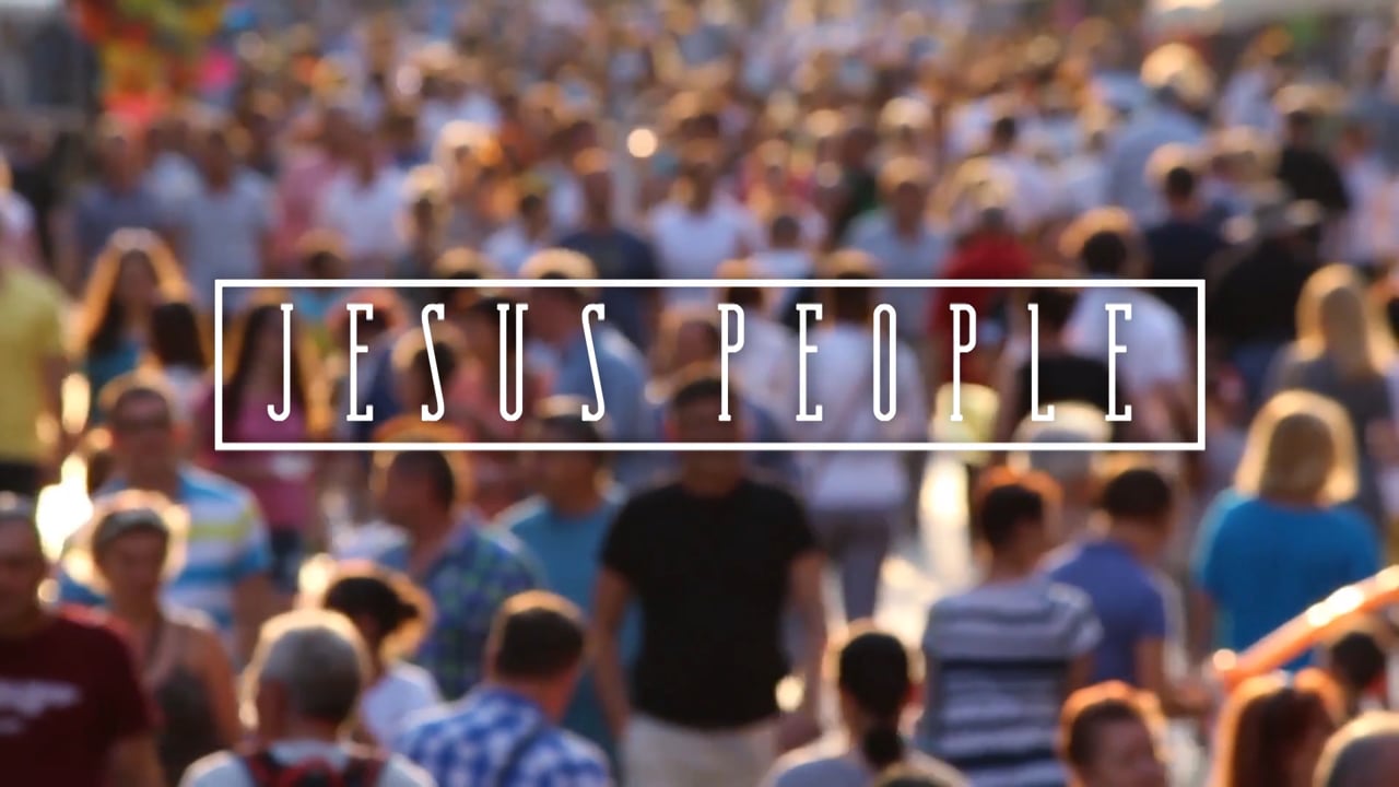Jesus People: Week 3