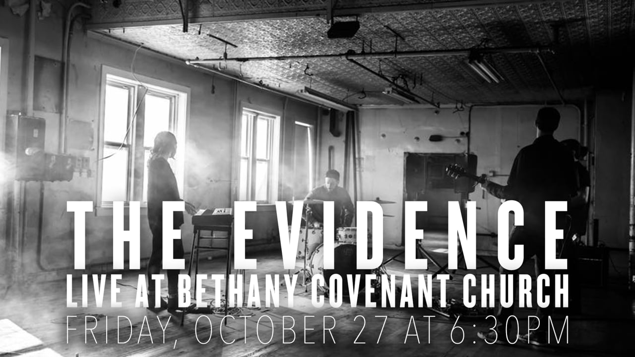 The Evidence - Live at Bethany Covenant Church