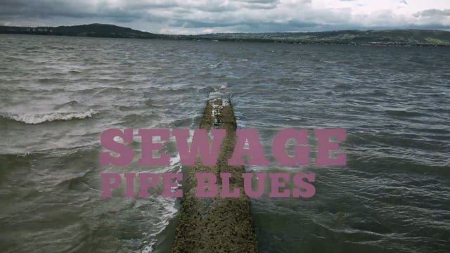 SEWAGE PIPE BLUES