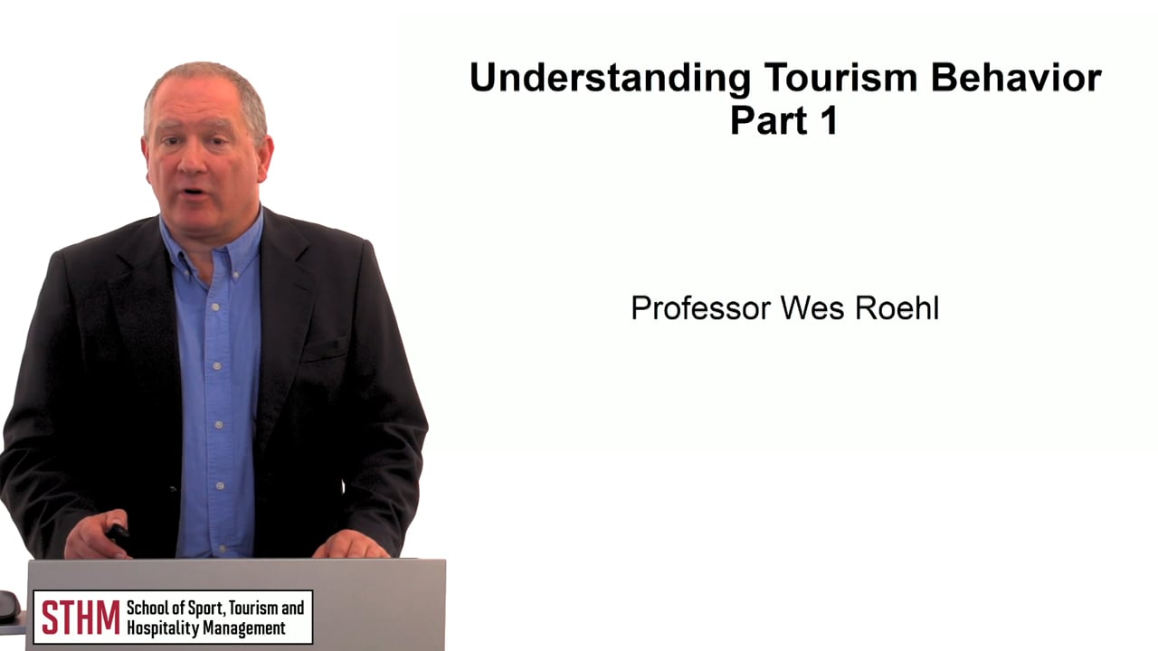 Understanding Tourism Behavior Part 1