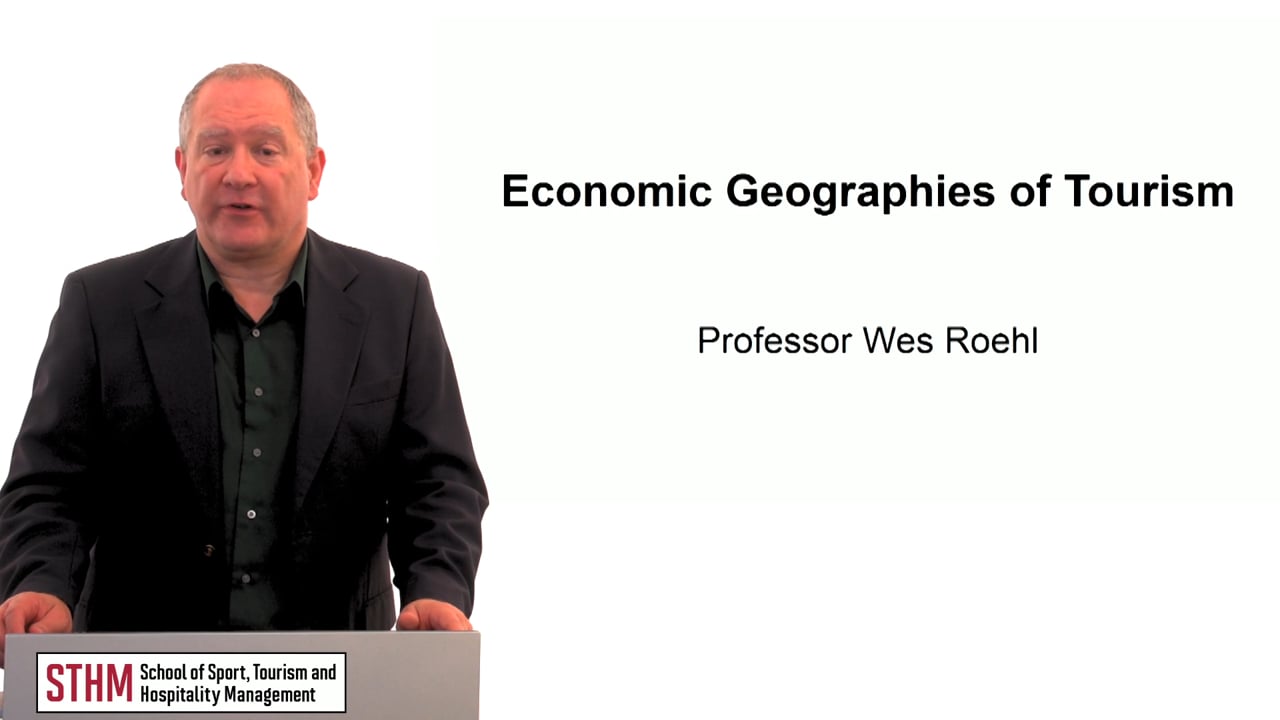 Economic Geographies of Tourism