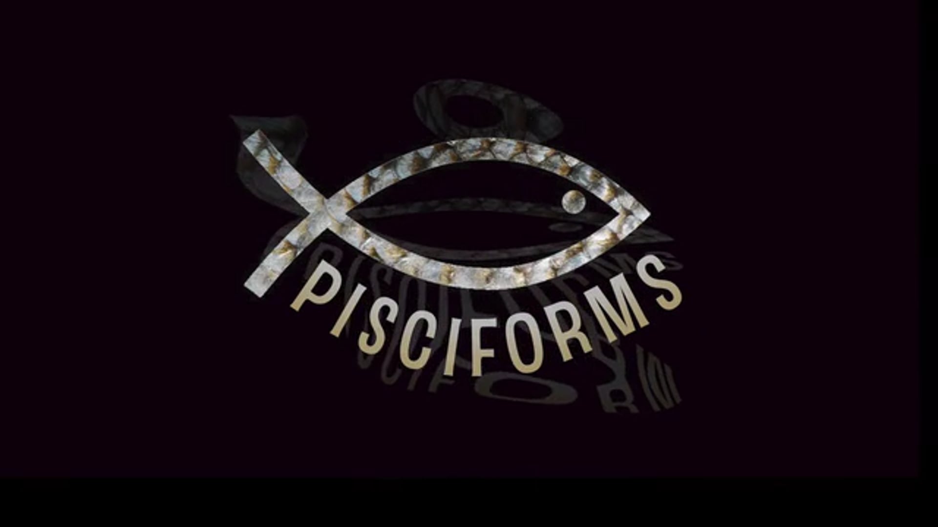 Pisciforms