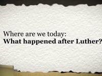 What Happened After Luther?