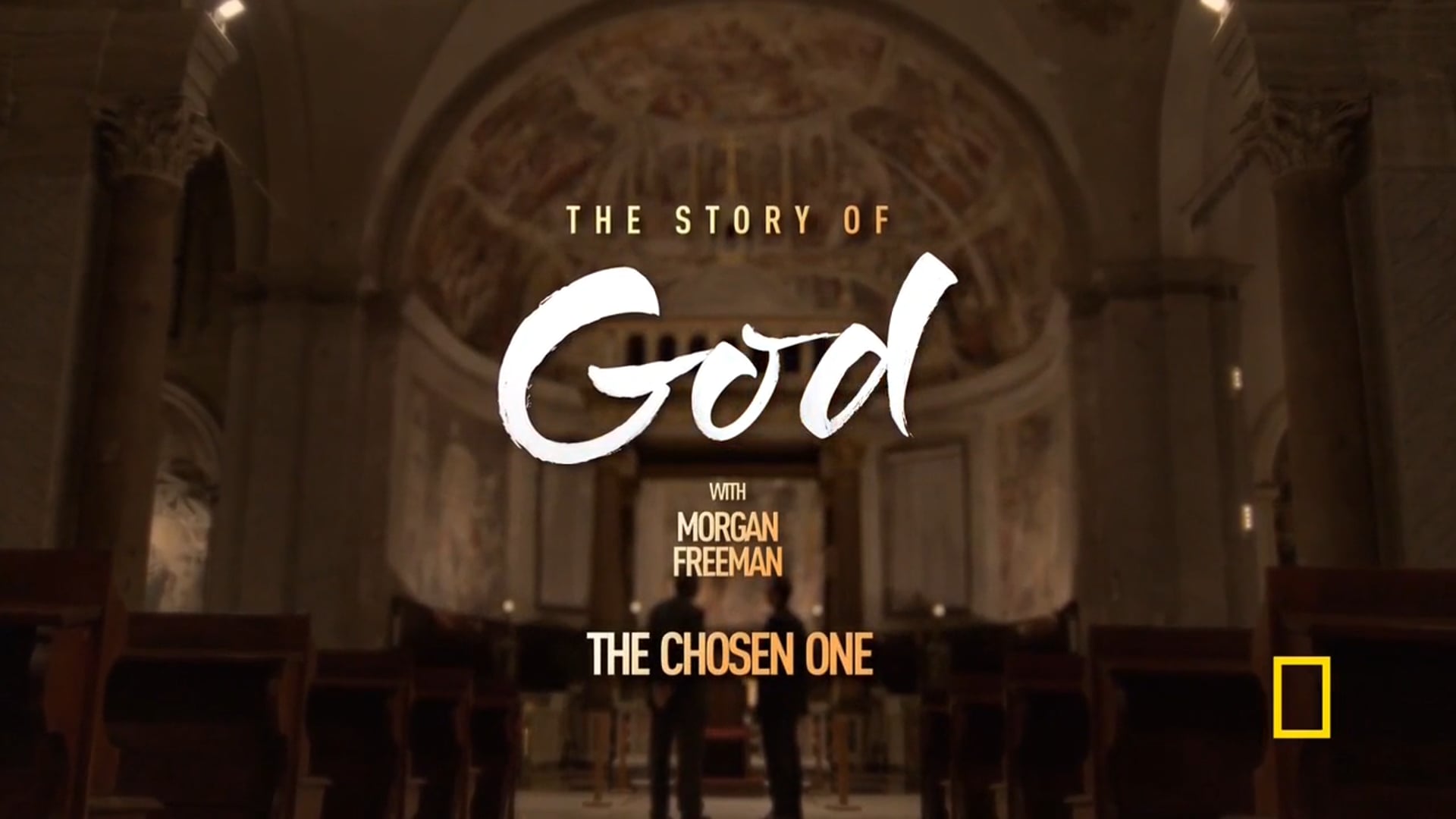 National Geographic ( USA ) :The.Story.of.God.with.Morgan.Freeman.Series.2.1of3.The.Chosen.One