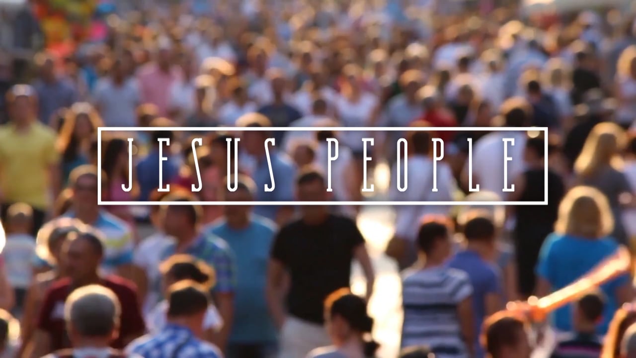 Jesus People: Week 4