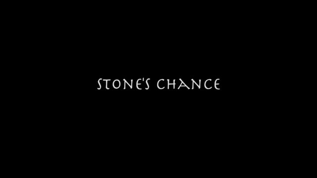 Stone's Chance