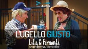 LUGELLO GIUSTO - Episodio 1 - Lidia e Fernanda