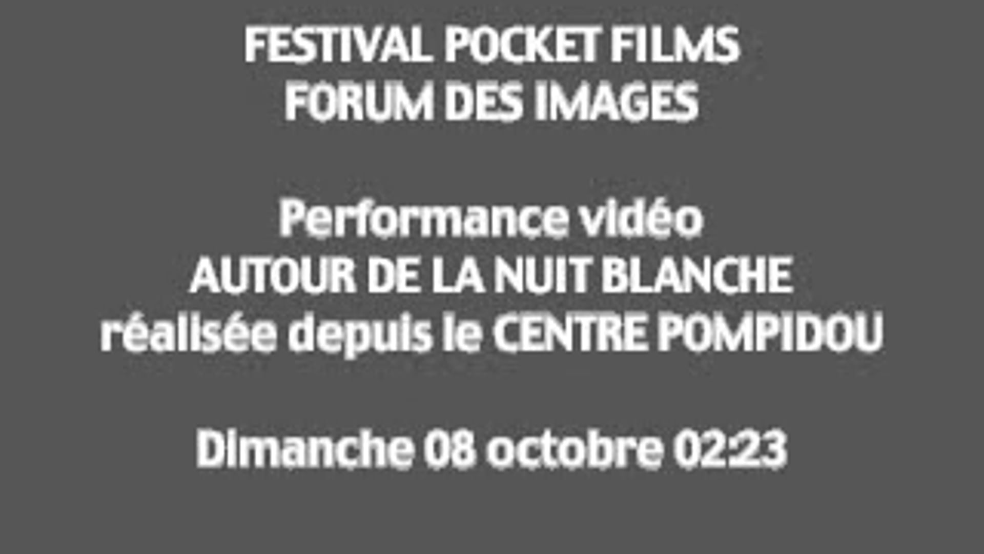 Performance vidéo durant la Nuit Blanche - Centre Pompidou