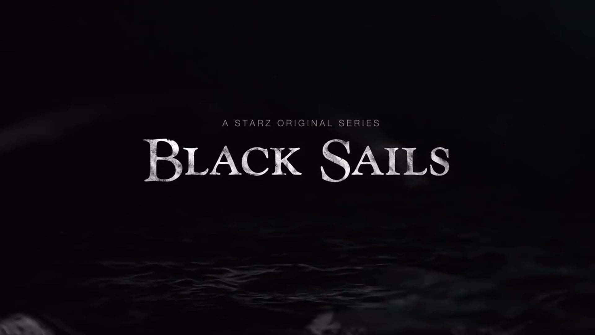 Black Sails (Season 3) - Official Trailer