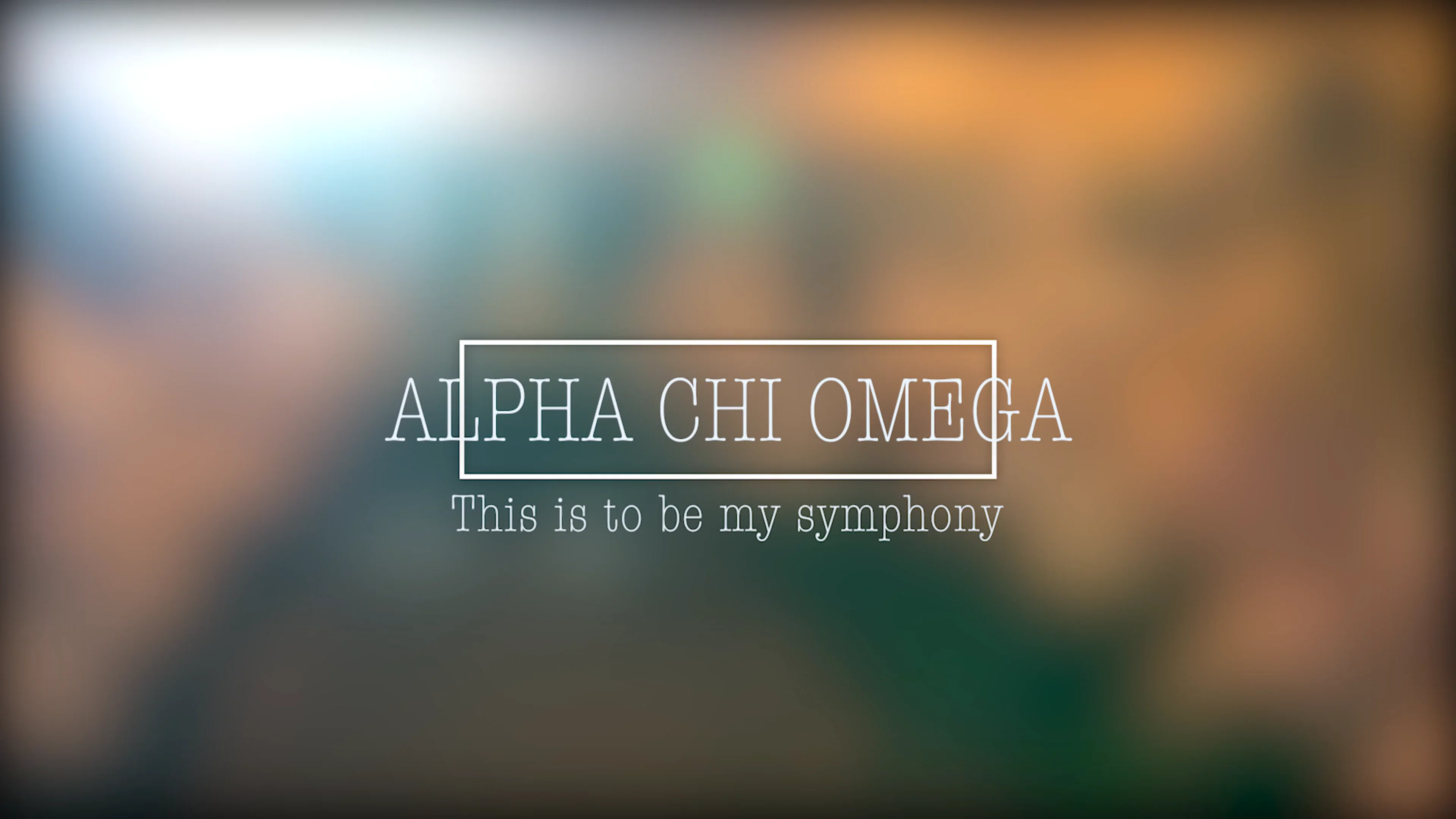 Alpha Chi Omega My Symphony