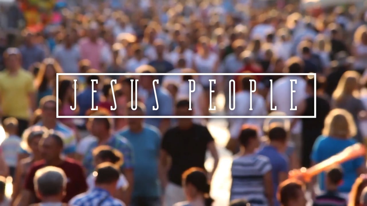 Jesus People: Week 5