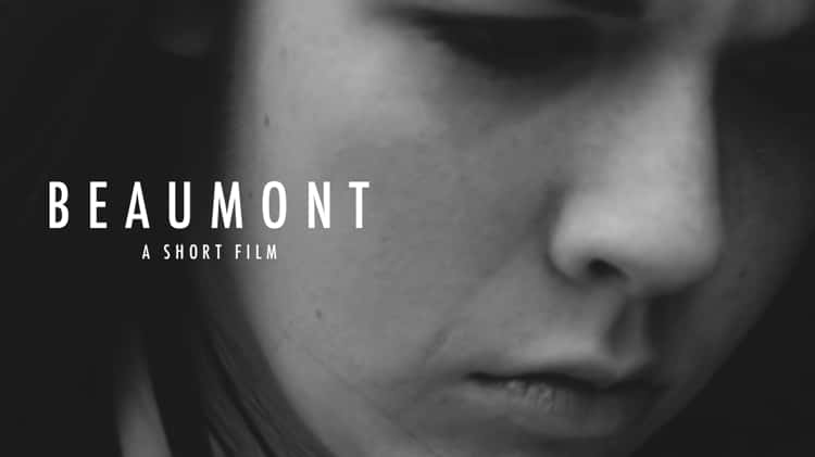 BEAUMONT A Short Film