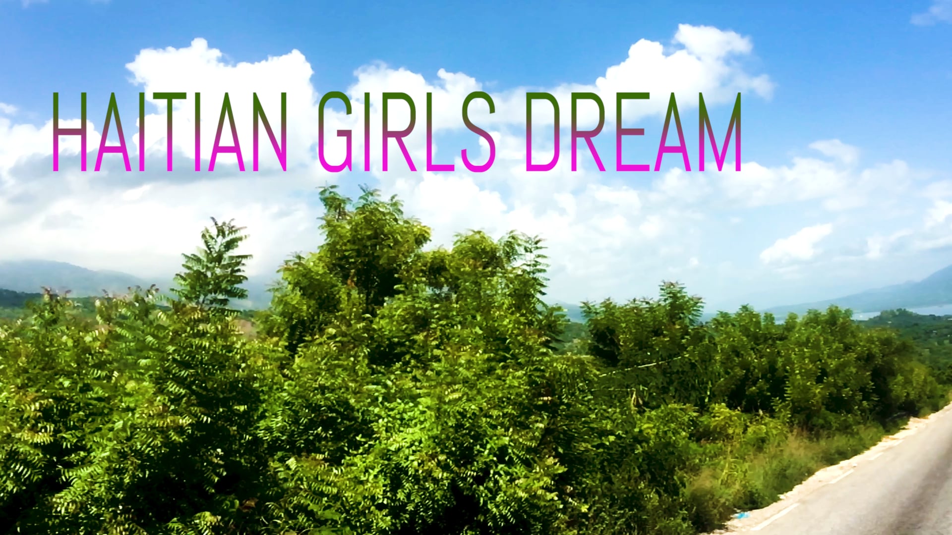 Haitian Girls Dream - Documentary in Development