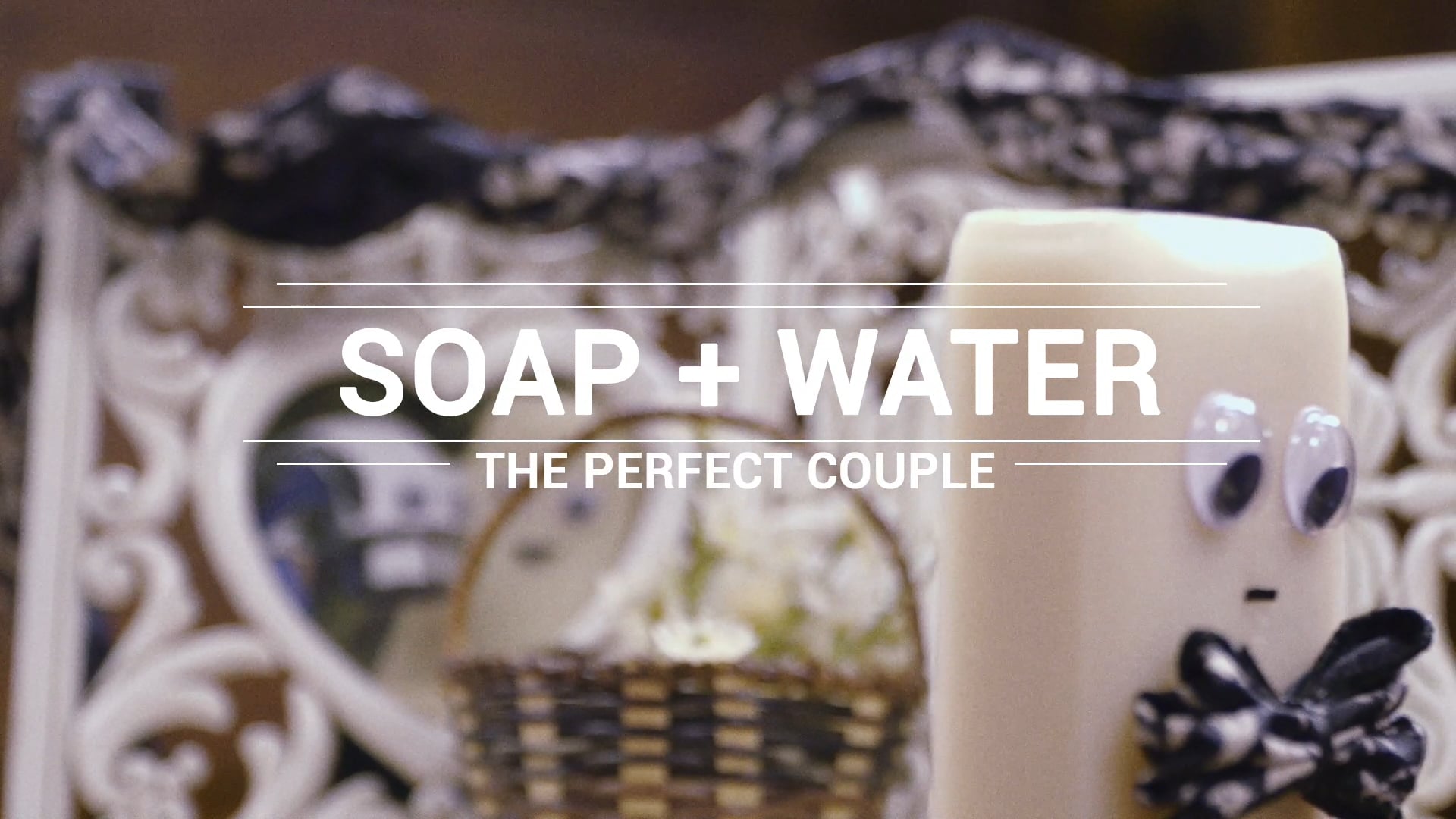 Soap & Water: The Perfect Couple - Unicef PSA