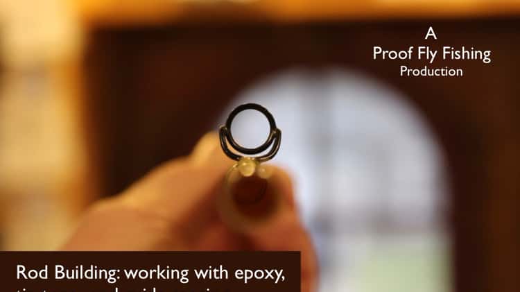 Rod Building: working with epoxy, installing a tip top, and guide