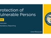 Protection of Vulnerable Persons - Section 01