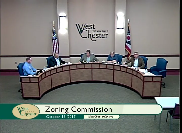 West Chester Township Zoning Commission meeting of October 16, 2017 on