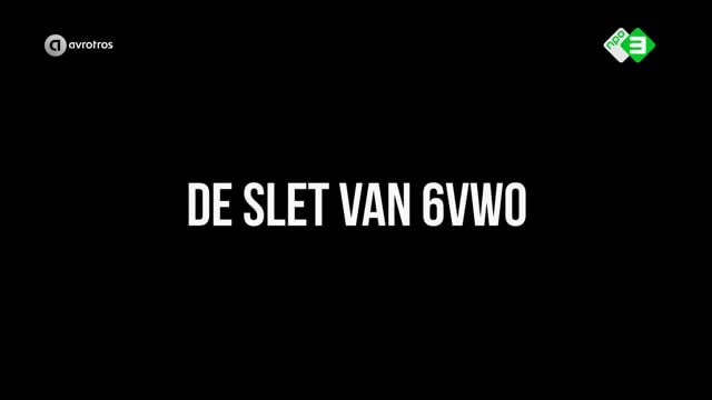 DE SLET VAN 6VWO | online serie | season 1
