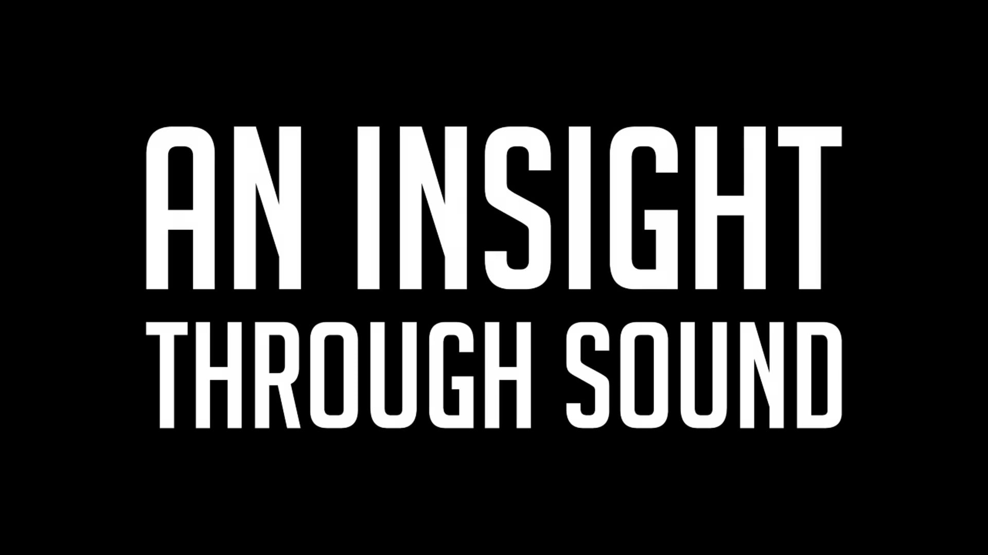 An Insight Through Sound - Track 1