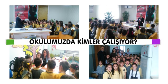 Okulumuzda Kimler Çalışıyor?