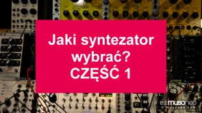 Jaki syntezator wybrać PART 1