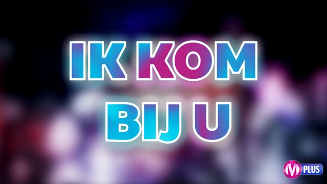 Ik kom bij U