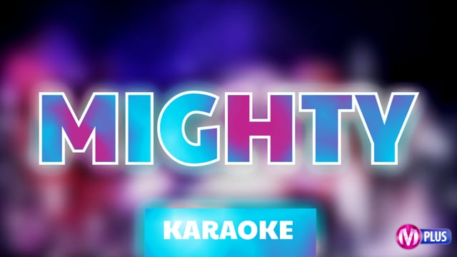 Mighty (karaoke)