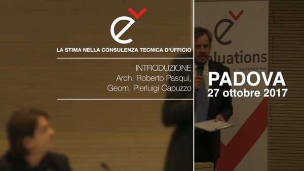 LA STIMA NELLA CONSULENZA D'UFFICIO Introduzione - Arch. Roberto Pasqui e Geom. Pierluigi Capuzzo