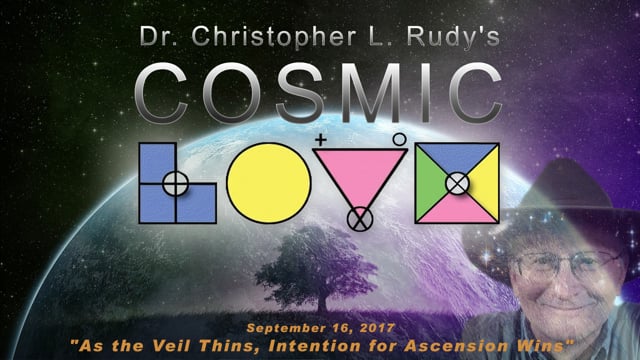 09-16-2017:  “As the Veil Thins, Intention for Ascension Wins”