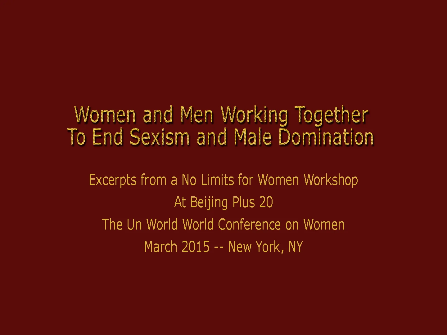 Women and Men in Partnership To End Sexism and Male Domination