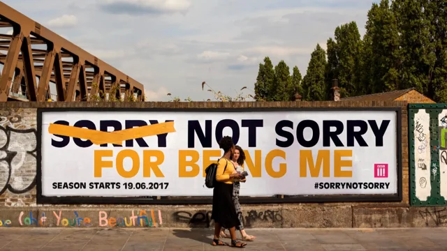 Sorry Not Sorry for Being Me campaign, by BBC Creative and Mother Design -  Design Week