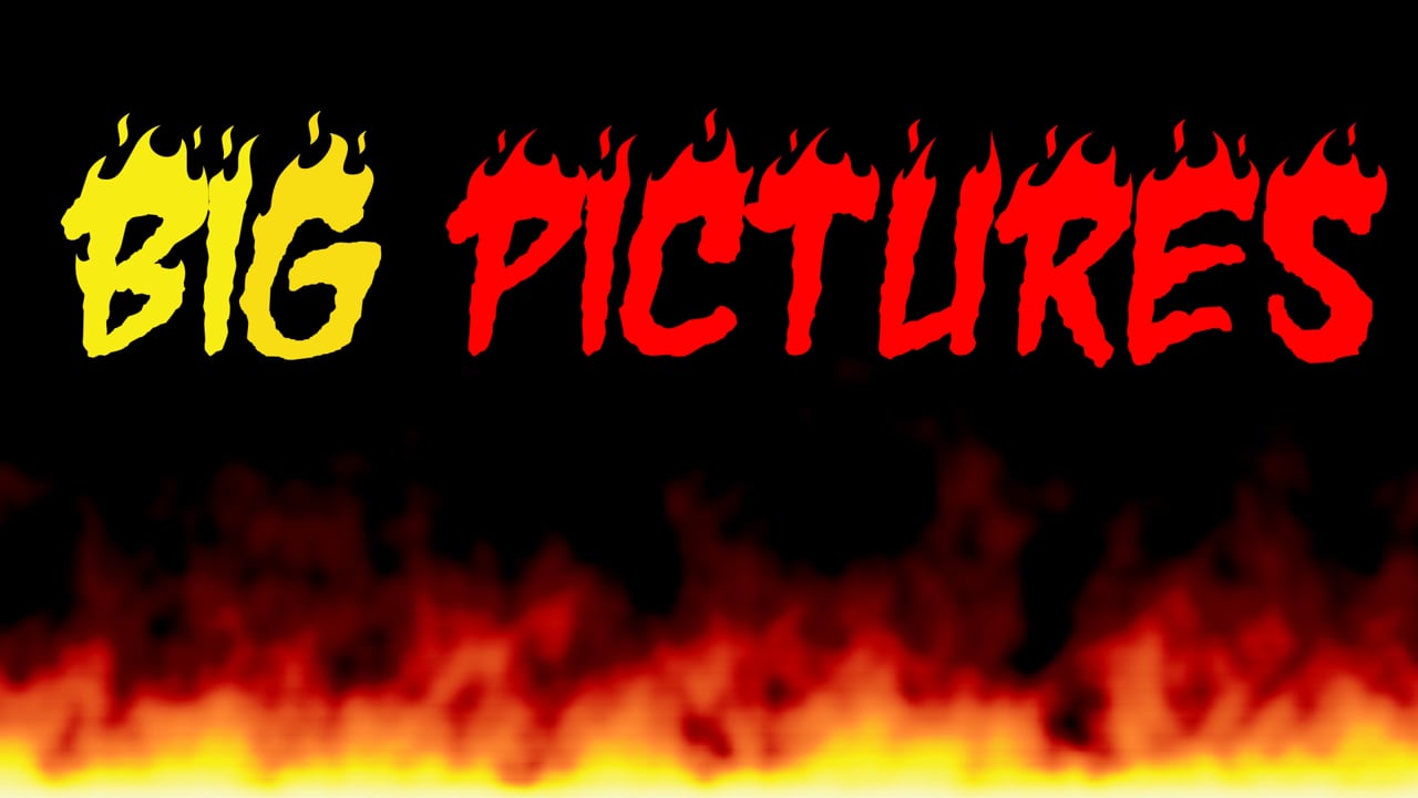 Big Pictures
