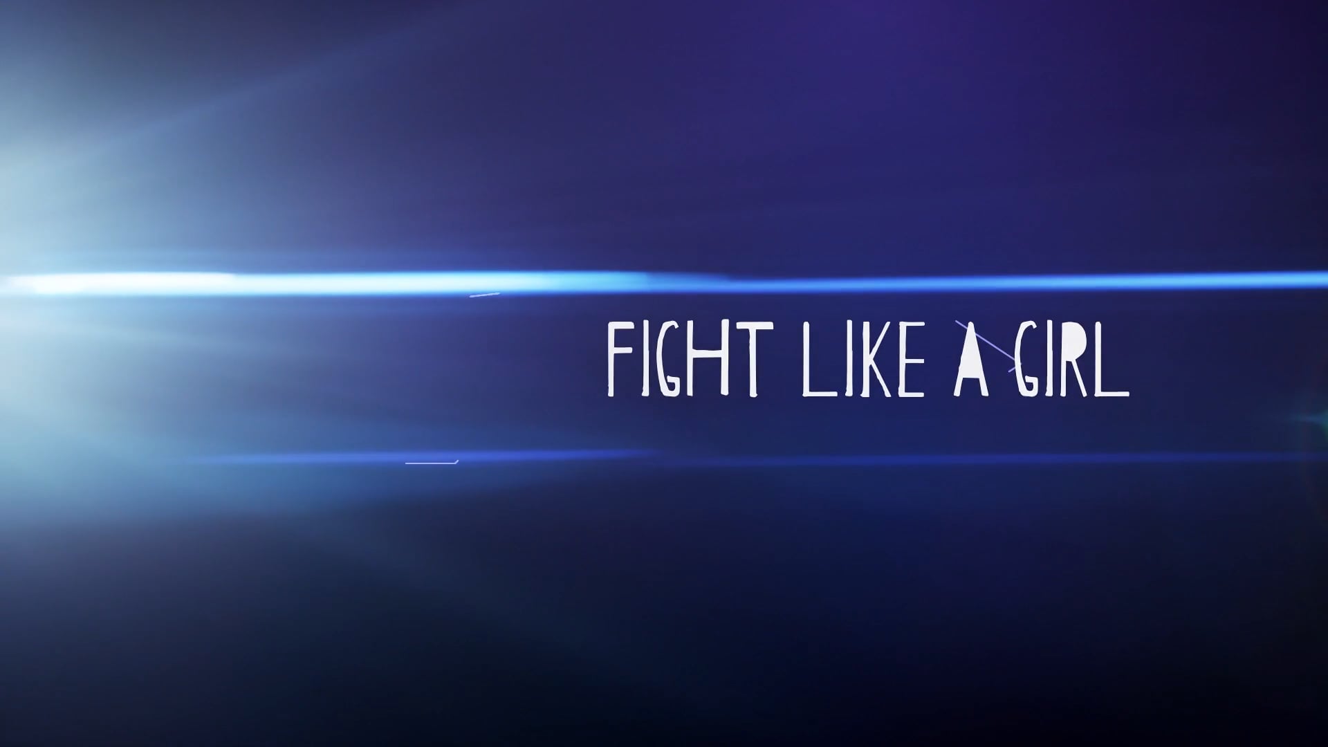 Fight Like a Girl