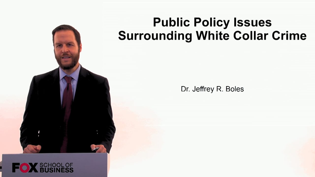 Public Policy Issues Surrounding White Collar Crime