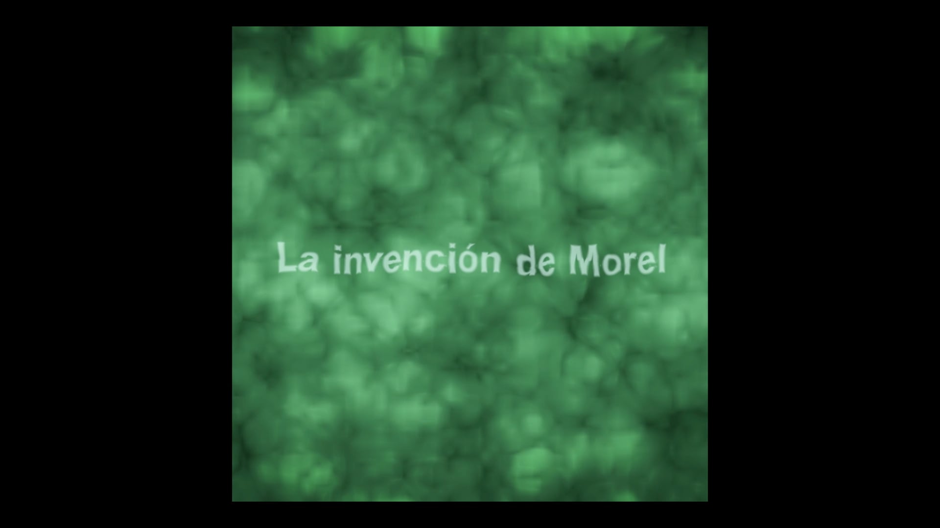 La invención de Morel