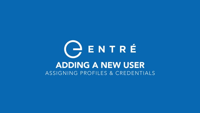 How to Add a New User in Entré