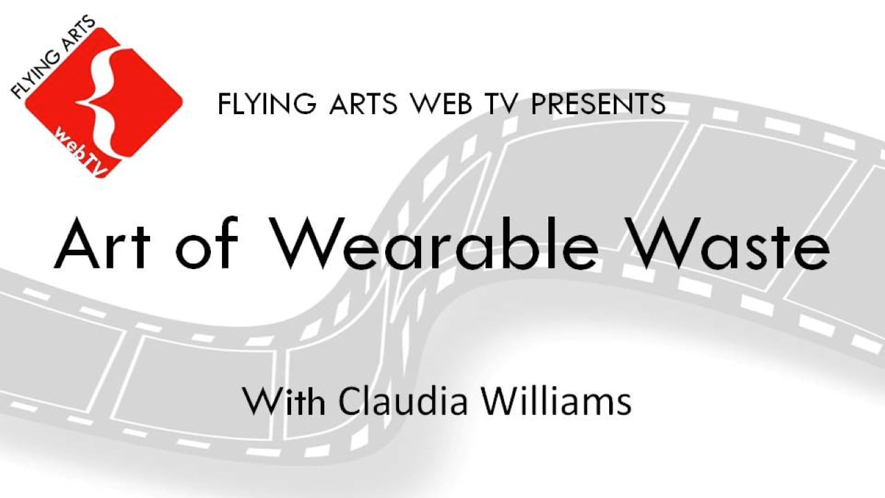 The Art of Wearable Waste with Claudia Williams