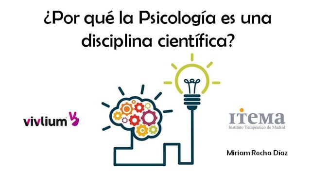 ¿Por qué la Psicología es una disciplina científica?