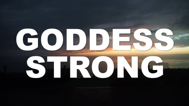 Goddess Strong - Marci Locke