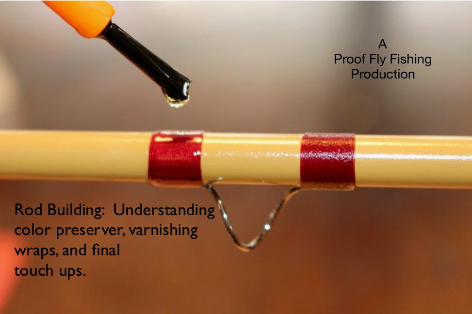 Rod Building: Understanding color preserver, varnishing wraps, and  finaltouch ups. on Vimeo