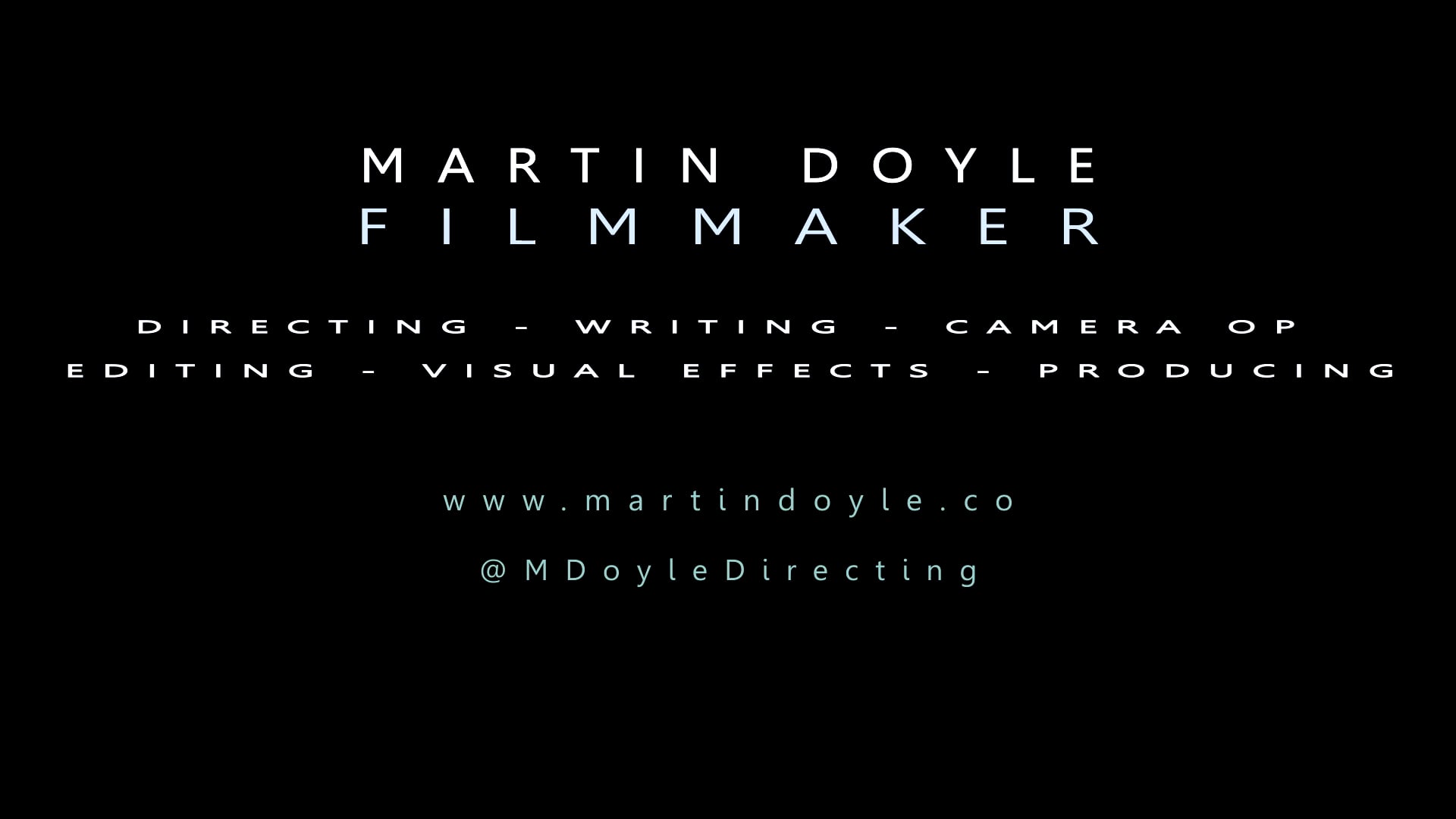 Martin Doyle - Filmmaking Reel