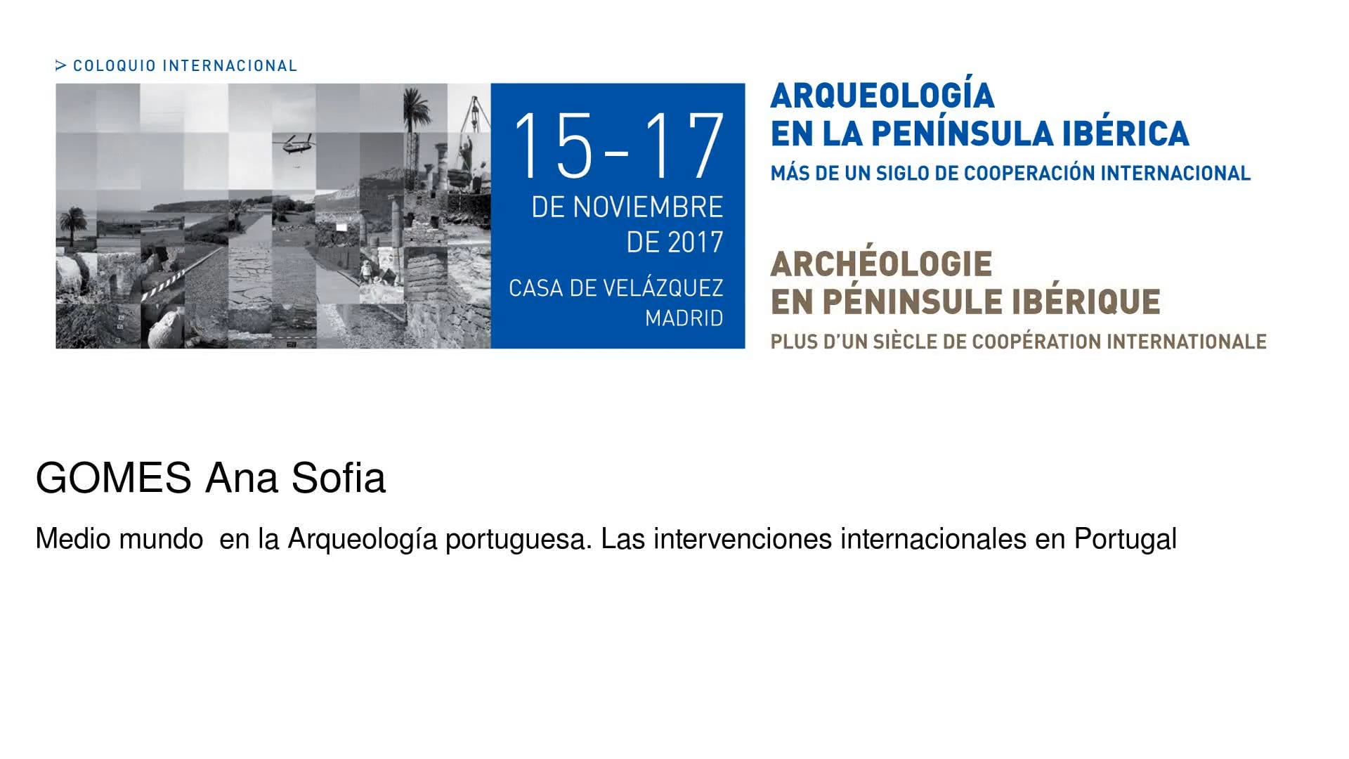 Medio mundo en la Arqueología portuguesa. Las intervenciones  internacionales en Portugal