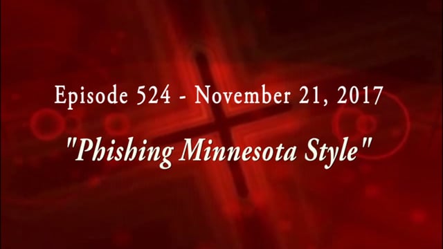 WELSTech Episode 524 - Phishing Minnesota Style