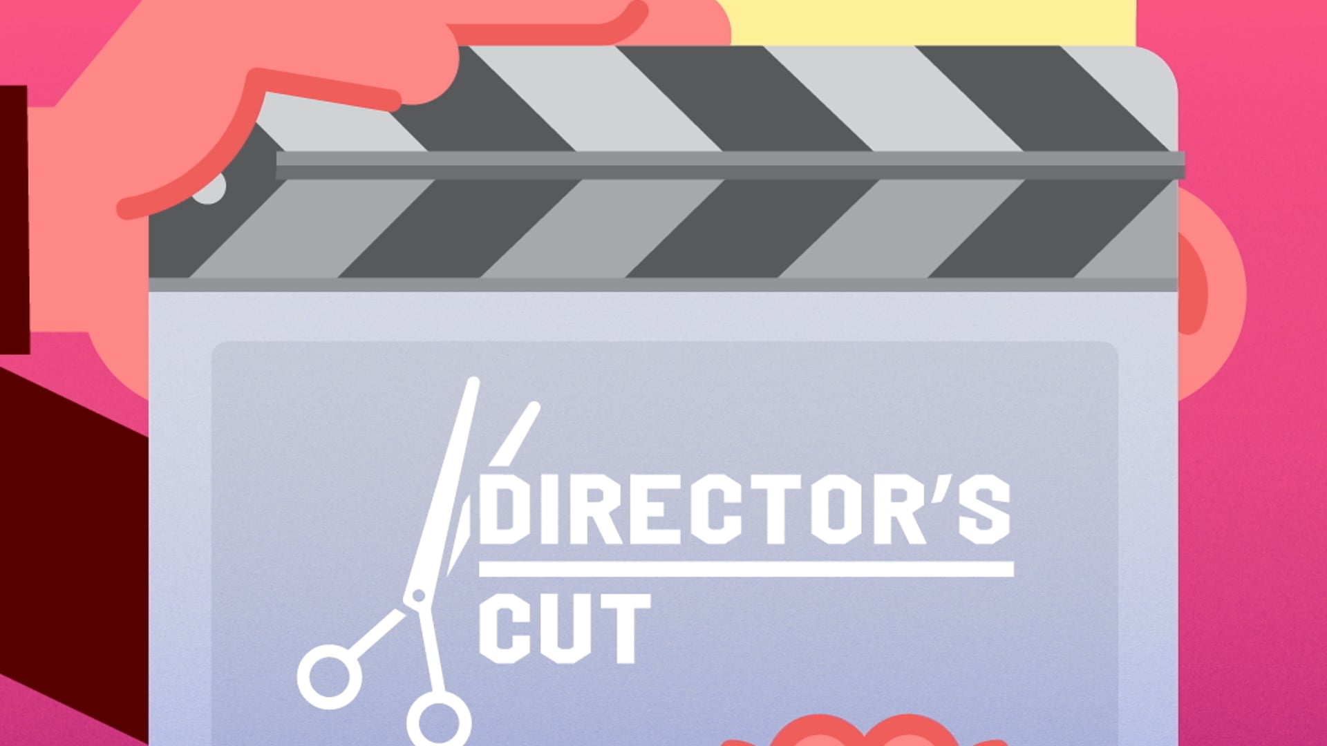 Directors Cut!