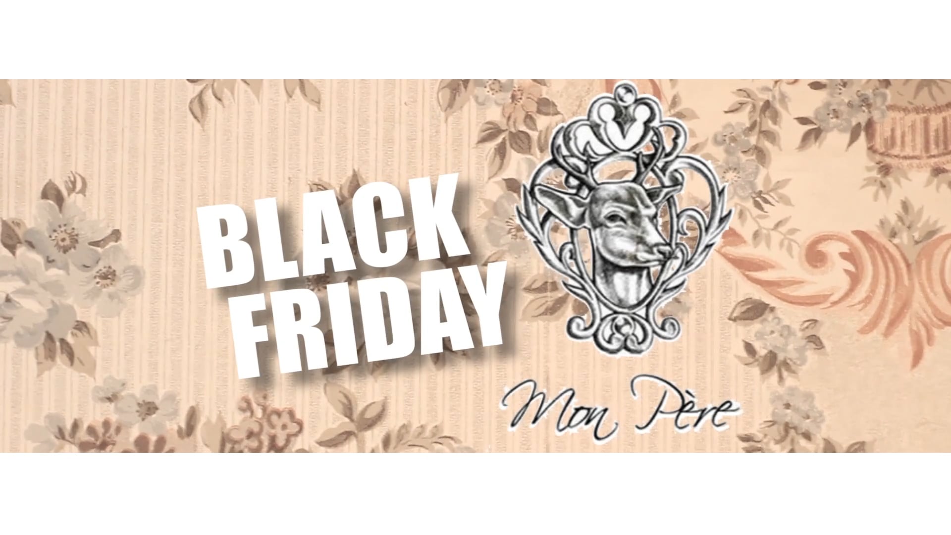 BLACK FRIDAY @ Mon Pére Vintage Store 2017